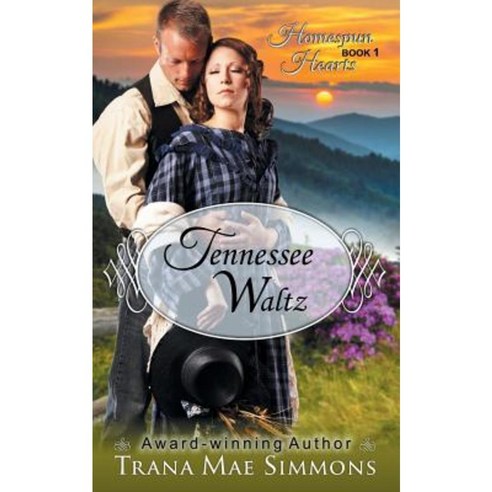 Tennessee Waltz (the Homespun Hearts Series Book 1) Paperback, Epublishing Works!