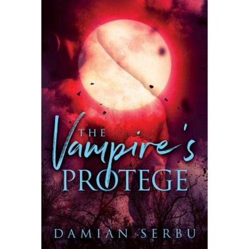 The Vampire''s Protege Paperback, Ninestar Press, LLC