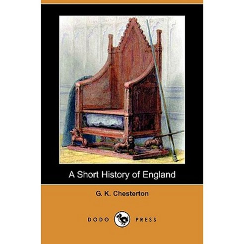 A Short History of England (Dodo Press) Paperback, Dodo Press