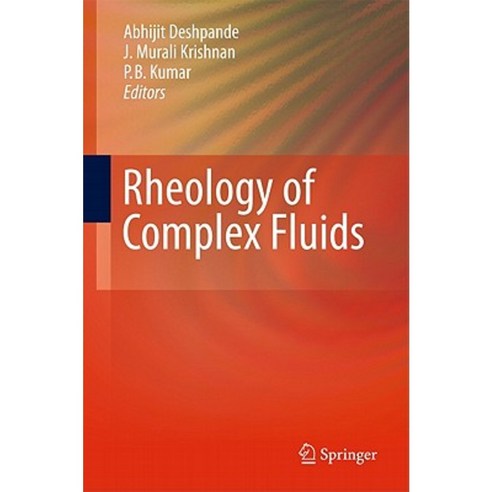 Rheology of Complex Fluids Hardcover, Springer