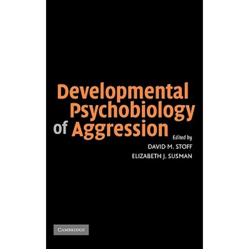 Developmental Psychobiology of Aggression Hardcover, Cambridge University Press