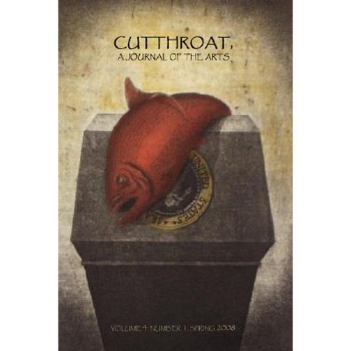 Volume 4 Issue 1 Paperback, Cutthroat, a Journal of the Arts