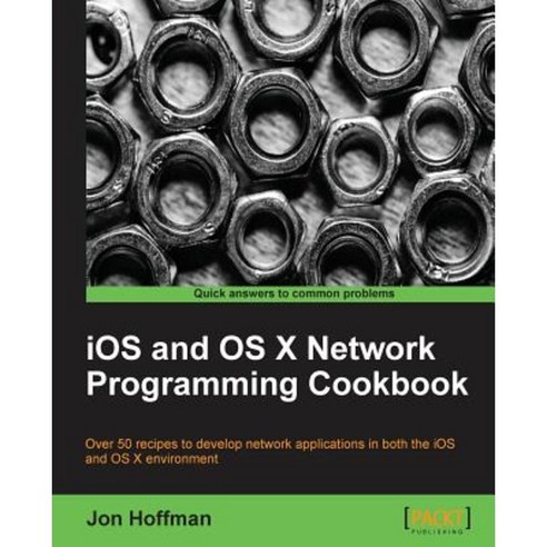 IOS and OS X Network Programming Cookbook, Packt Publishing - 가격 변동 추적 ...