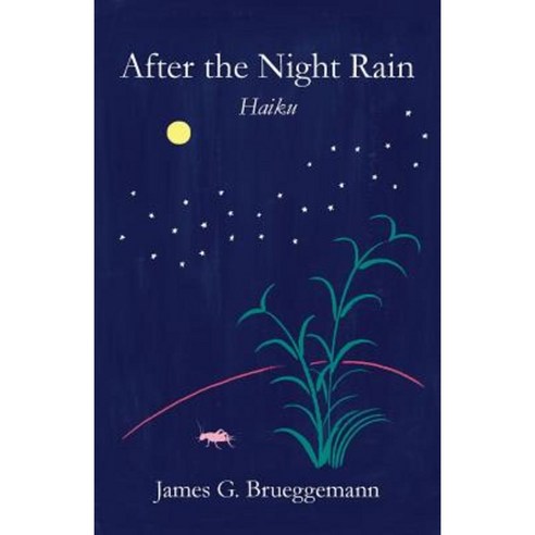After the Night Rain: Haiku Paperback, Dankworth Publishing