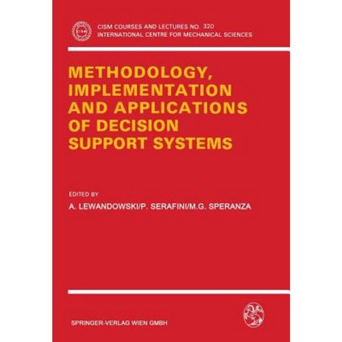Methodology Implementation and Applications of Decision Support Systems Paperback, Springer