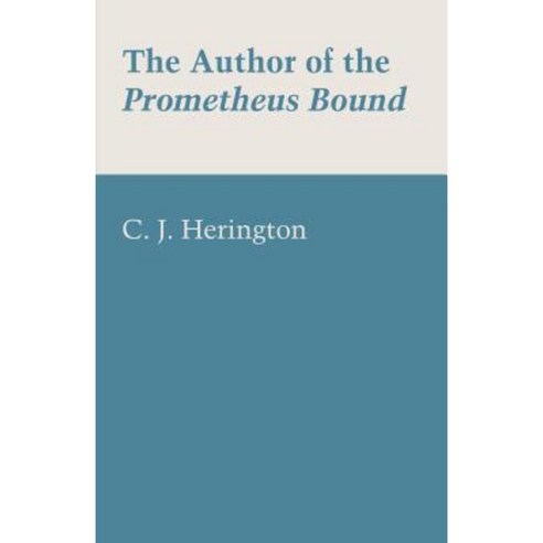 The Author of the Prometheus Bound Paperback, University of Texas Press