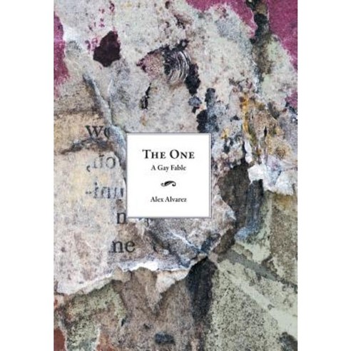 The One: A Gay Fable Hardcover, Authorhouse