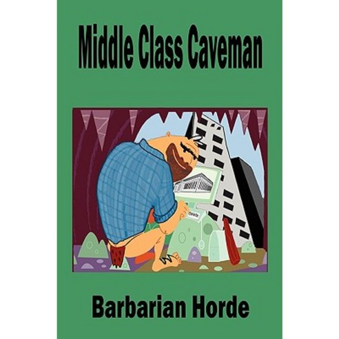 Middle Class Caveman Paperback, Authorhouse
