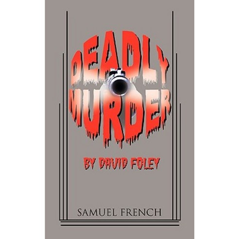 Deadly Murder Paperback, Samuel French, Inc.