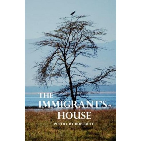 The Immigrant''s House Paperback, Drinian Press