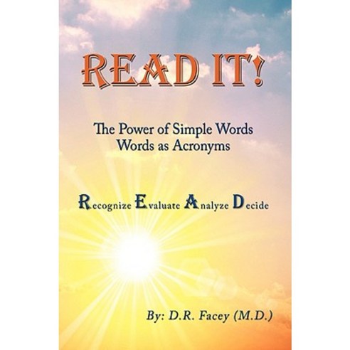 Read It! the Power of Simple Words: Words as Acronyms Hardcover, Authorhouse
