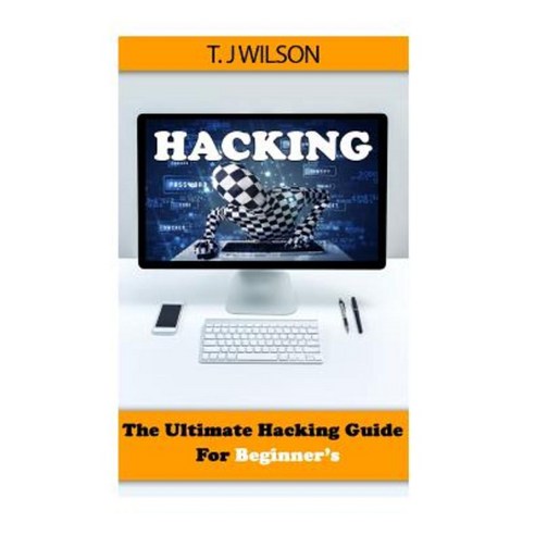 Hacking: The Ultimate Hacking Guide for Beginner''s Paperback ...
