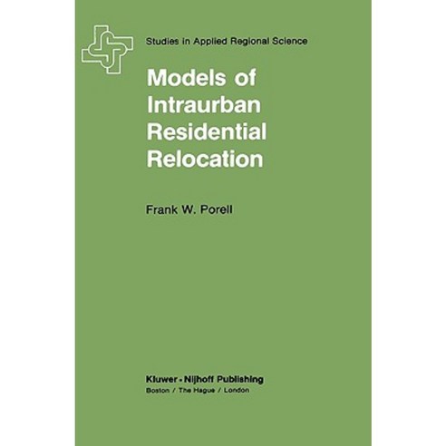 Models of Intra-Urban Residential Relocation Hardcover, Springer