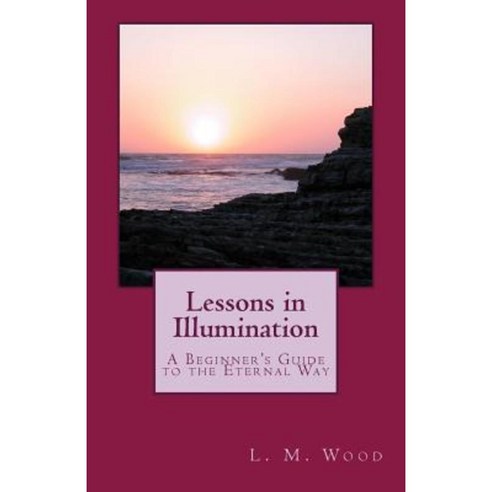 Lessons in Illumination Paperback, Createspace