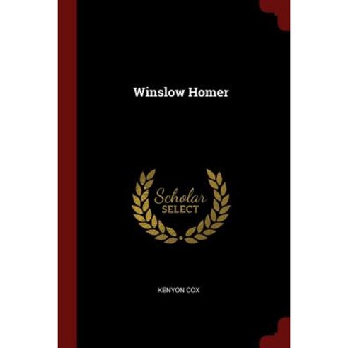 Winslow Homer Paperback, Andesite Press