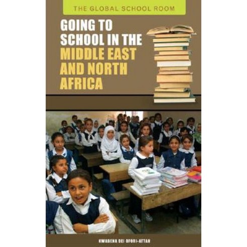 Going to School in the Middle East and North Africa Hardcover, Greenwood Press