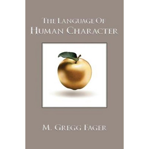 The Language of Human Character Hardcover, Human Progress