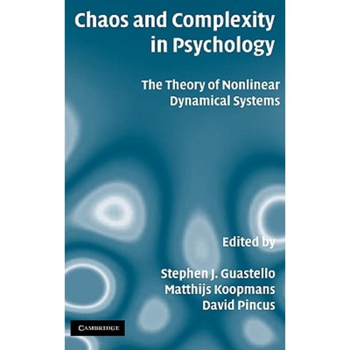 Chaos and Complexity in Psychology: The Theory of Nonlinear Dynamical ...