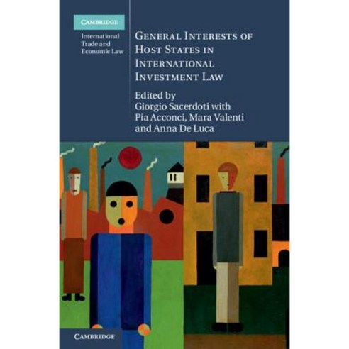 General Interests of Host States in International Investment Law Hardcover, Cambridge University Press