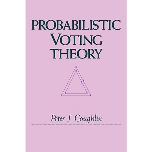 Probabilistic Voting Theory Hardcover, Cambridge University Press