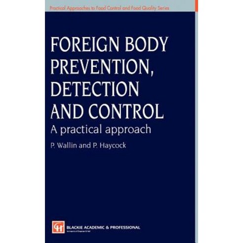 Foreign Body Prevention Detection and Control: A Practical Approach Hardcover, Springer