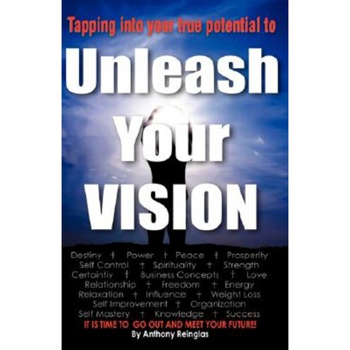 Unleash Your Vision Paperback, Xulon Press