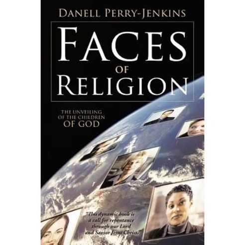 Faces of Religion: The Unveiling of the Children of God Paperback, WestBow Press