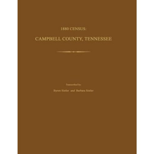 1880 Census: Campbell County Tennessee Paperback, Janaway Publishing, Inc.