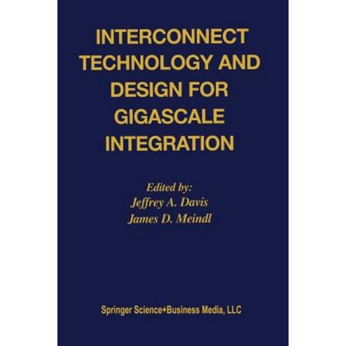 Interconnect Technology and Design for Gigascale Integration Paperback, Springer