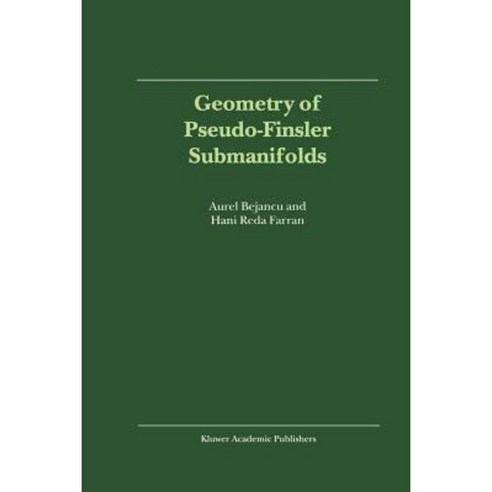 Geometry of Pseudo-Finsler Submanifolds Paperback, Springer