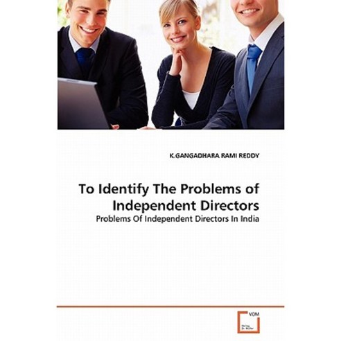 To Identify the Problems of Independent Directors Paperback, VDM Verlag