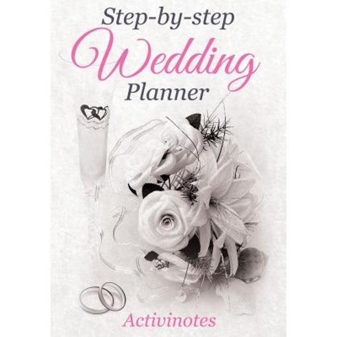 Step-By-Step Wedding Planner Paperback, Activinotes