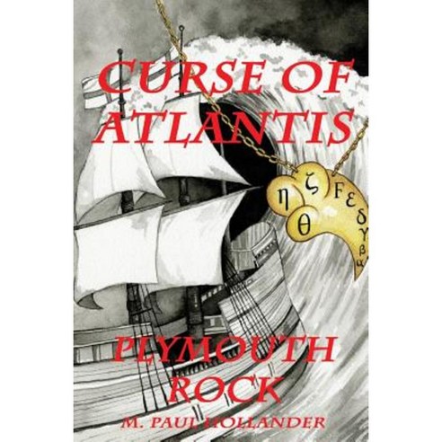 Curse of Atlantis: Plymouth Rock Paperback, Outskirts Press