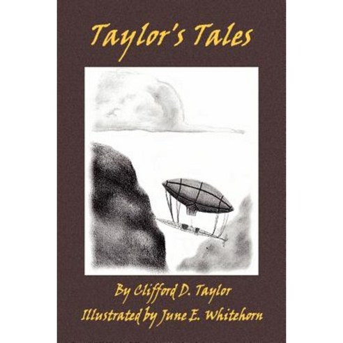 Taylor''s Tales Paperback, iUniverse