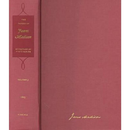 The Papers of James Madison: 16 May-31 October 1803 Hardcover, University of Virginia Press
