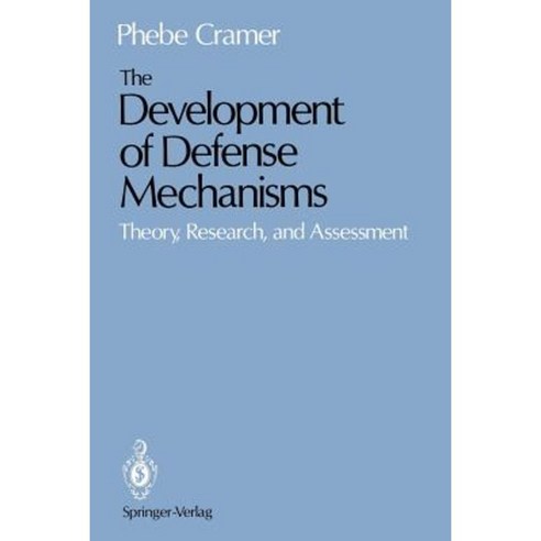 The Development of Defense Mechanisms: Theory Research and Assessment Paperback, Springer