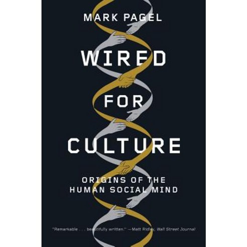 Wired for Culture: Origins of the Human Social Mind Paperback, W. W. Norton & Company