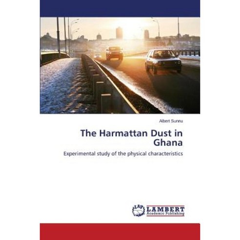 The Harmattan Dust in Ghana Paperback, LAP Lambert Academic Publishing