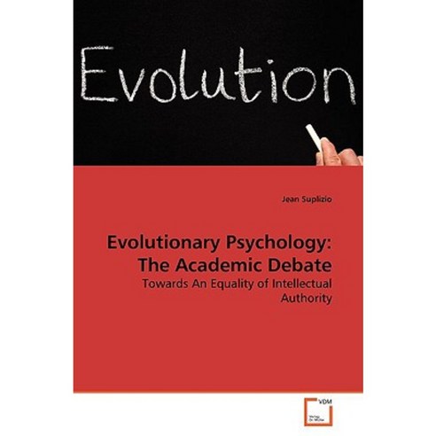 Evolutionary Psychology: The Academic Debate Paperback, VDM Verlag