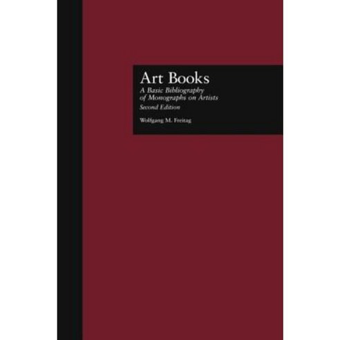 Art Books: A Basic Bibliography of Monographs on Artists Second Edition Hardcover, Routledge