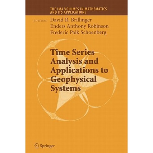 Time Series Analysis and Applications to Geophysical Systems Paperback, Springer