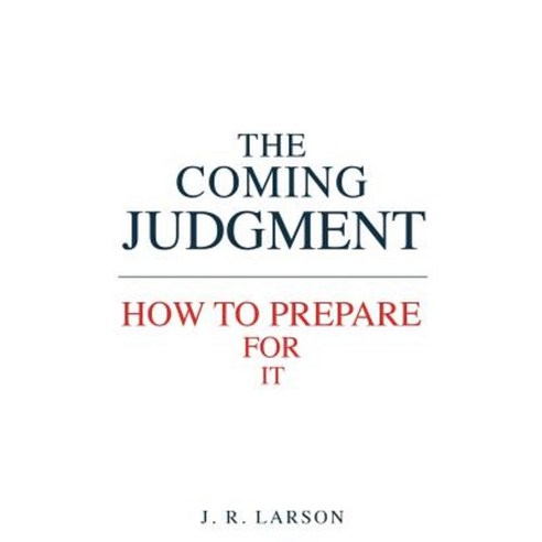 The Coming Judgment Paperback, Xulon Press