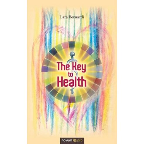 The Key to Health Paperback, Novum Publishing