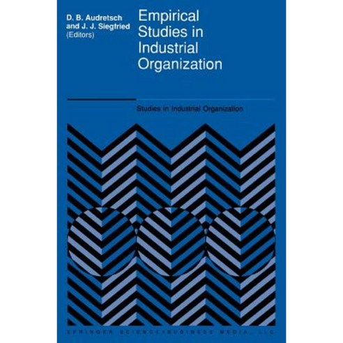 Empirical Studies in Industrial Organization: Essays in Honor of Leonard W. Weiss Paperback, Springer