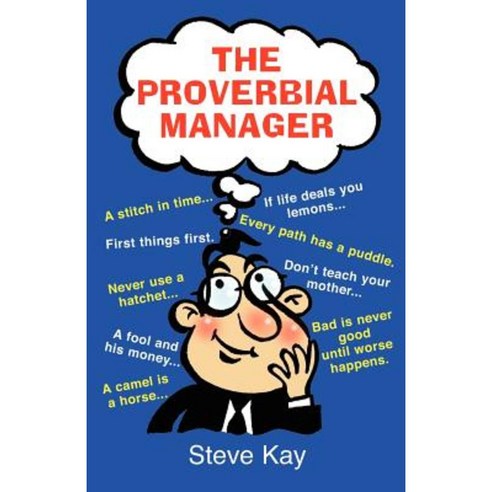 The Proverbial Manager Paperback, Arima Publishing