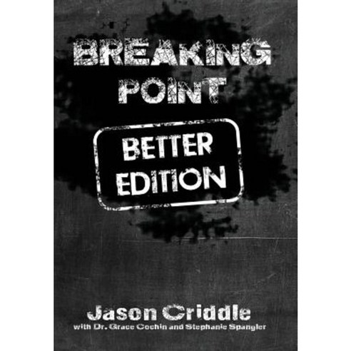 Breaking Point Better Edition Hardcover, Lulu.com