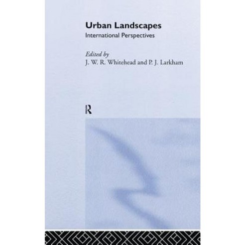 Urban Landscapes: International Perspectives Paperback, Routledge