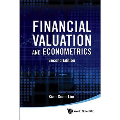 Financial Valuation and Econometrics: 2nd Edition Hardcover, World Scientific Publishing Company