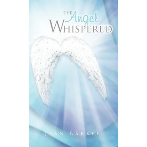 The Angel Whispered Hardcover, Trafford Publishing