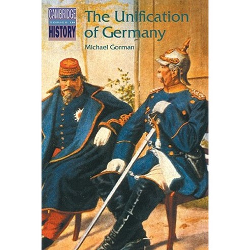 The Unification of Germany Paperback, Cambridge University Press